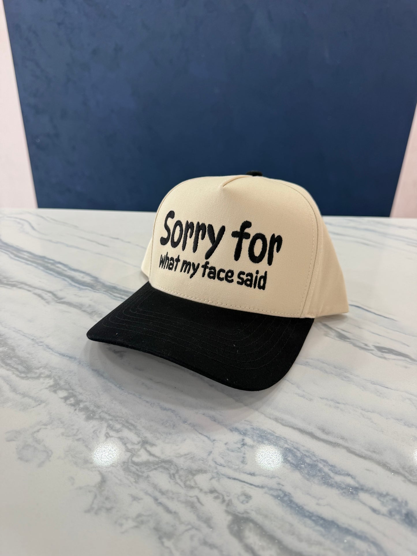 Sorry For What My Face Said Hat